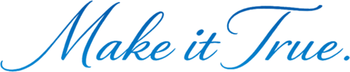 Make it True